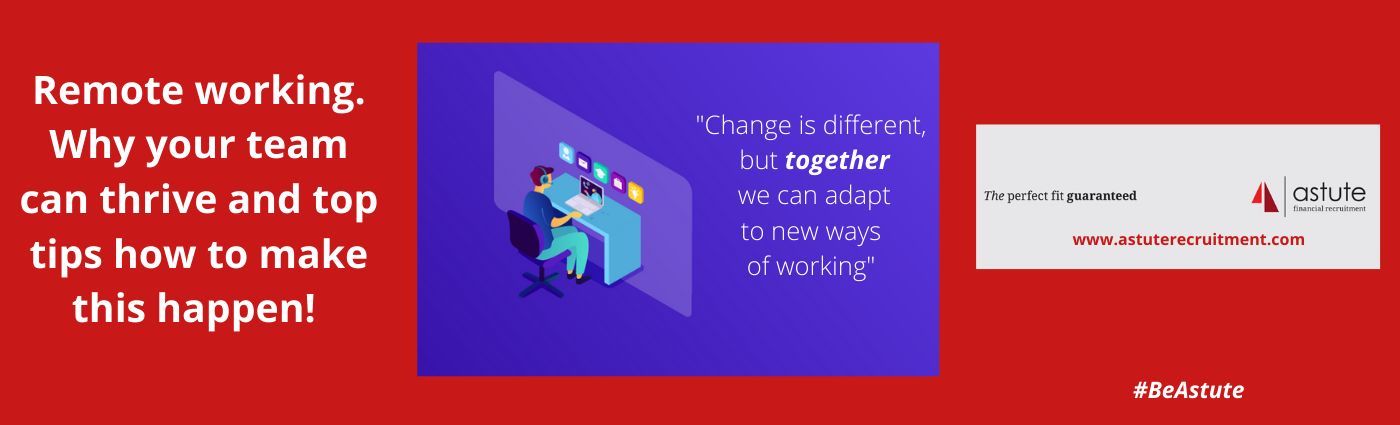 Change is different, but together we can adapt to new ways of working remotely. An Article by Mary Maguire.