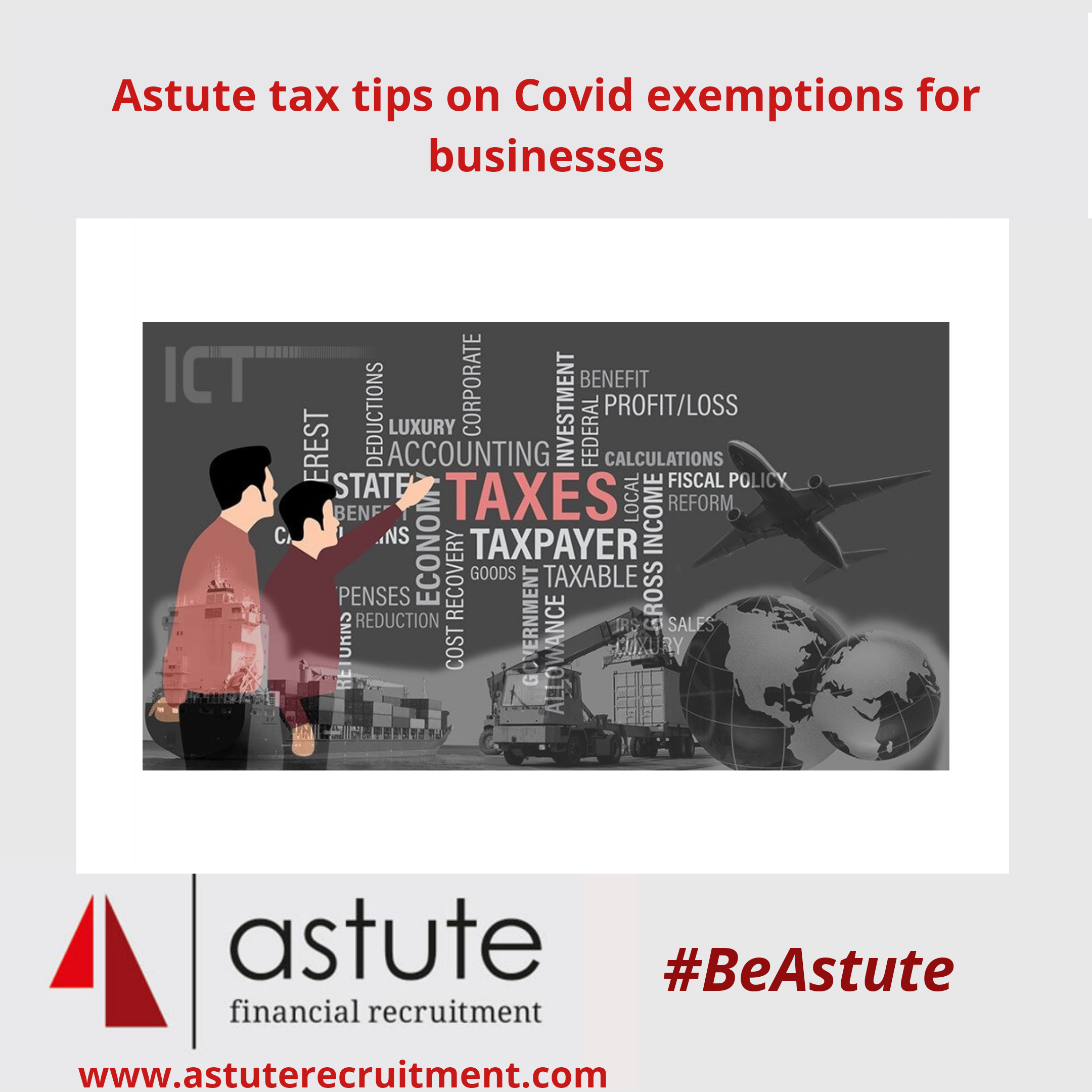 ‘Astute’ tax tips on Covid-19 exemptions for businesses & employers