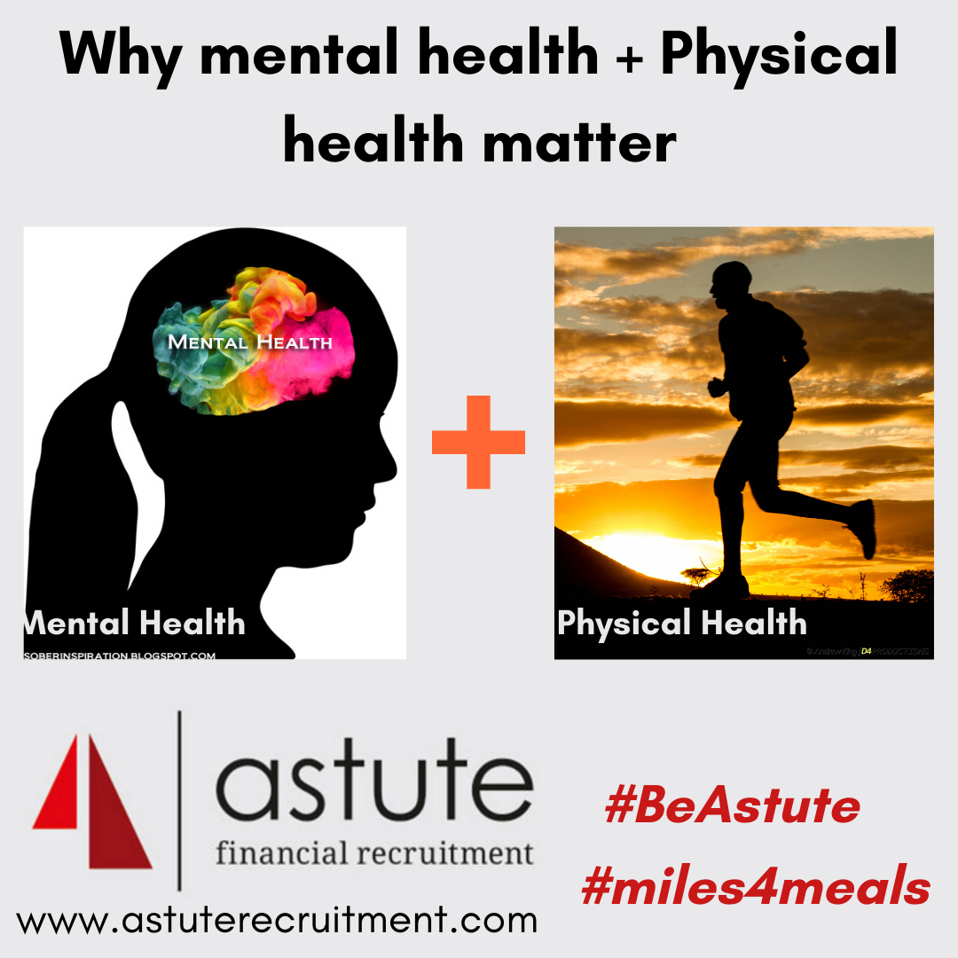 Astute Recruitment Ltd show why mental health and physical health matter