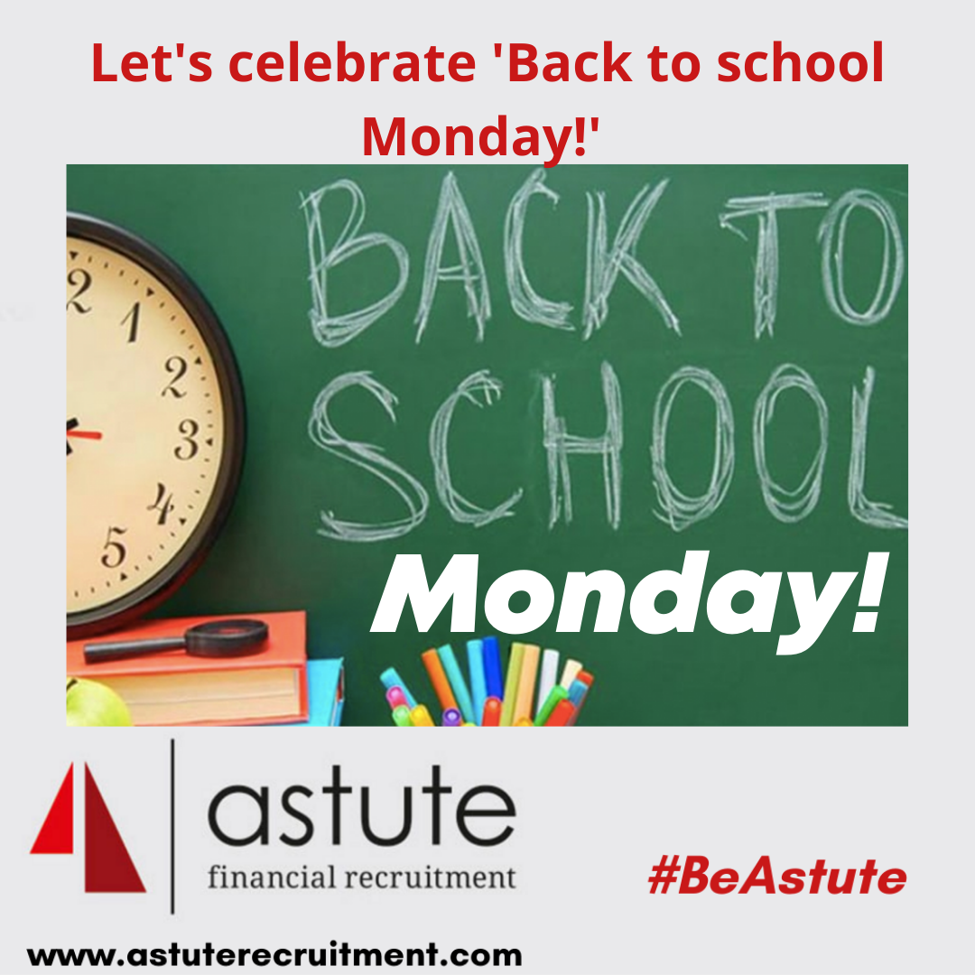 Astute Recruitment Ltd celebrate back to school monday - our first step back to working and living as normal