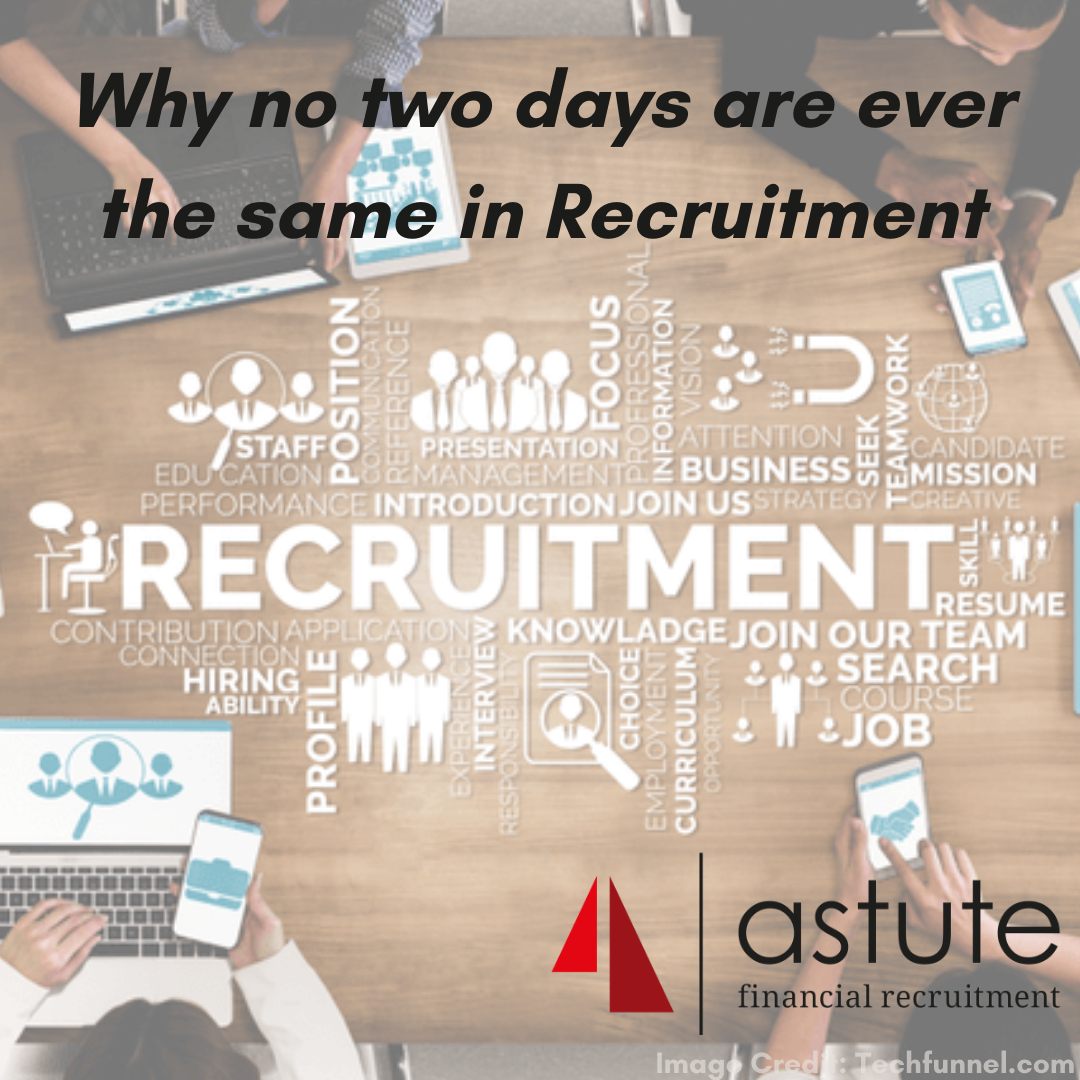 No 2 days are ever the same in recruitment. Here’s why!
