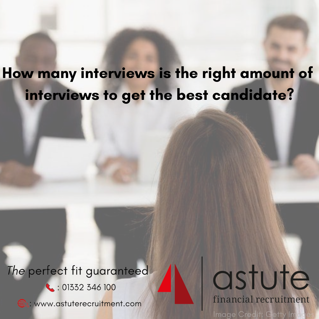 How many interviews is the right amount of interviews to get the best candidate?